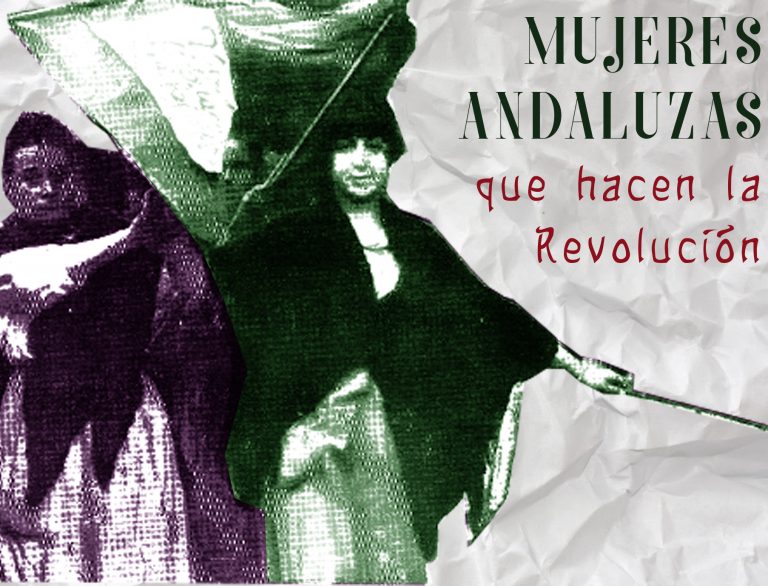 Mujeres Andaluzas que hacen la Revolución