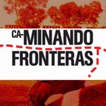 Caminando fronteras