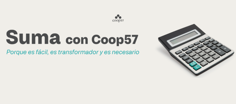 Suma con Coop57. Porque es fácil, es transformador y necesario